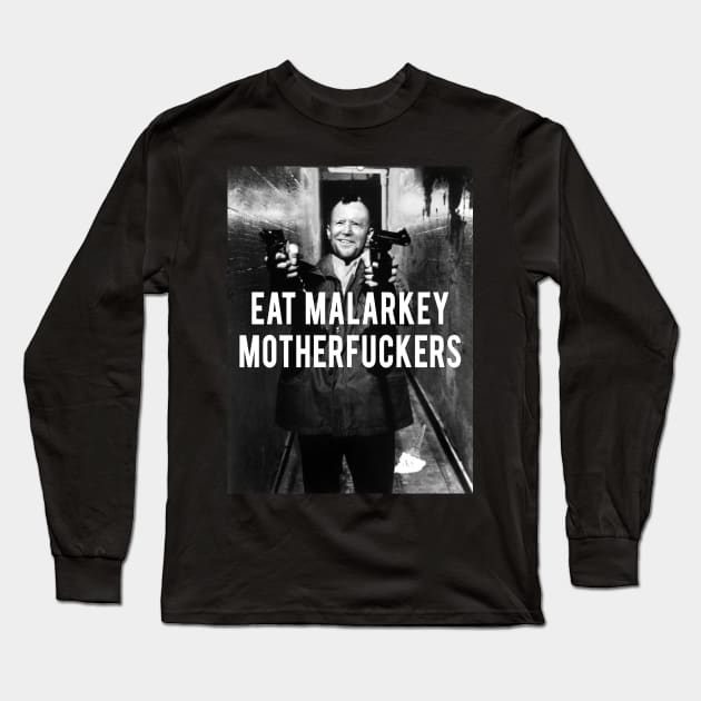 Eat Malarkey Long Sleeve T-Shirt by TeeLabs